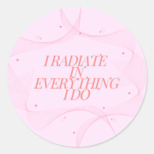 Positive, Spiritual, Inspirational, Motivational Classic Round Sticker