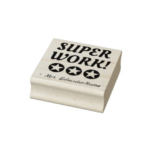 Positive "SUPER WORK!" + Custom Tutor Name Rubber Stamp