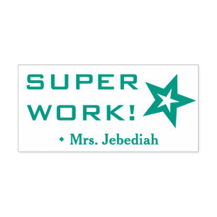 Positive "SUPER WORK!" Educator Rubber Stamp