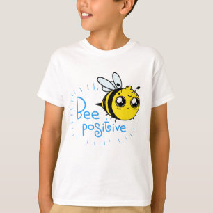 Positive Thinking Bee Positive Cute Bee T-Shirt