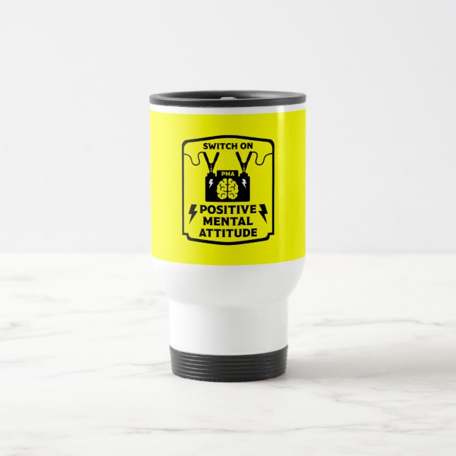 Positive Thinking Mental Attitude Travel Mug (Center)