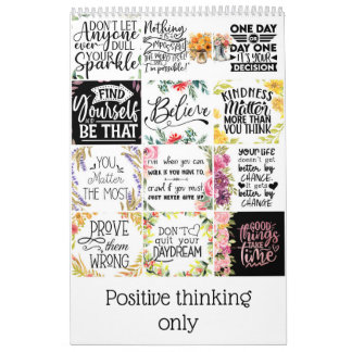 Positive thinking only calendar