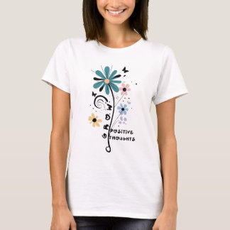 Positive Thoughts Inspirational T-Shirt