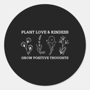 Positive Thoughts Self Care Kindness Gift Mental H Classic Round Sticker