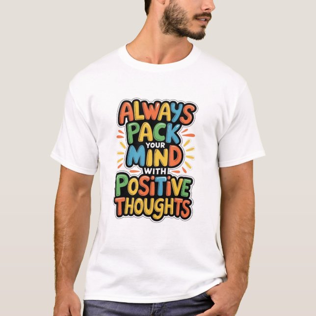 Positive Thoughts Unisex T-Shirts (Front)