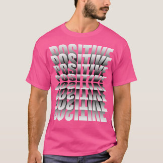 Positive typography tshirt design