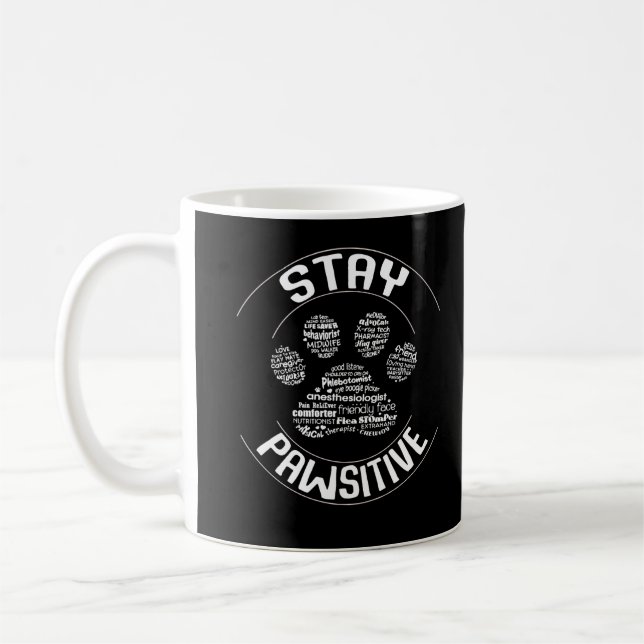Positive Veterinary Technician Veterinarian Coffee Mug (Left)