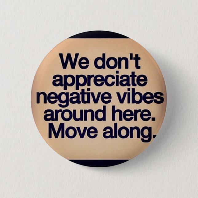 positive vibes 6 cm round badge (Front)