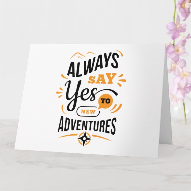 Positive Vibes - Always Say YES to New Adventures Card (Orchid)