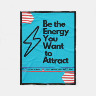 Positive Vibes Be The Energy You Want To Attract S Fleece Blanket