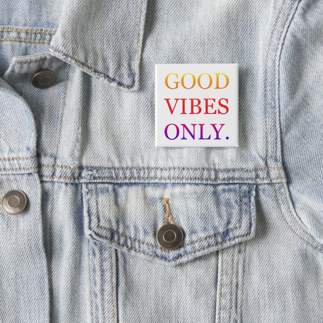 Positive Vibes Button (In Situ)