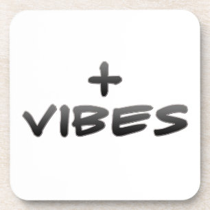 Positive Vibes Coaster