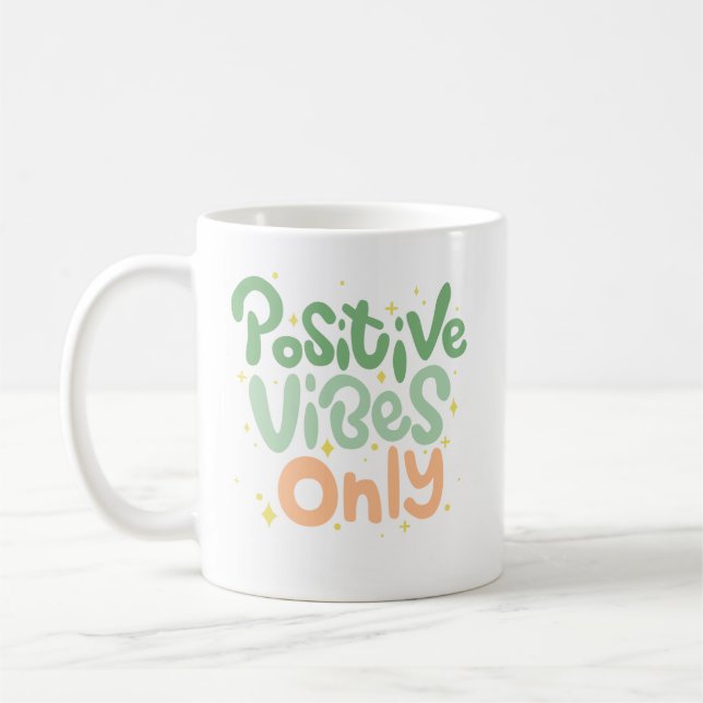 Positive Vibes Coffee Mug (Left)