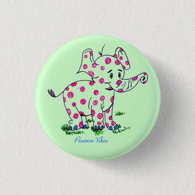 Positive Vibes Elephant 3 Cm Round Badge (Front)