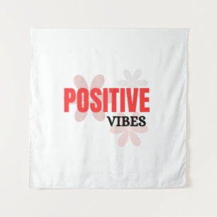 Positive Vibes – Good Energy Inspirational Floral Tapestry
