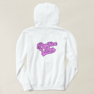 Positive Vibes Hoodie