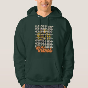 Positive Vibes Hoodie