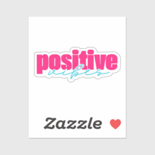 Positive Vibes   Hot Pink and Teal