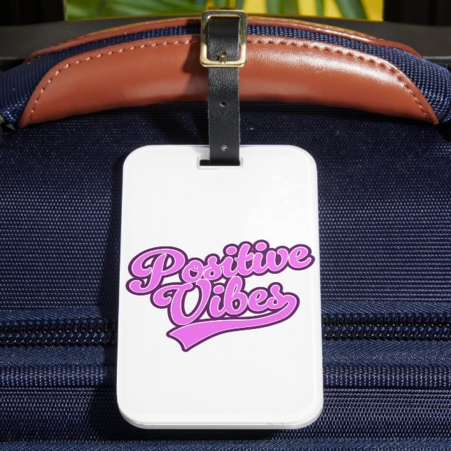 Positive Vibes Luggage Tag (Front Insitu 2)