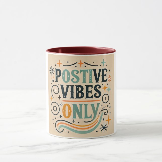 Positive Vibes Only Feel Better Soon Inspirational Mug (Center)