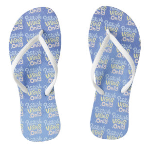 Positive Vibes Only Jandals