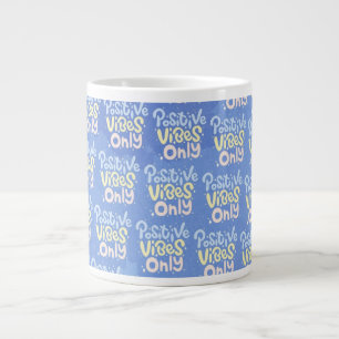 Positive Vibes Only Large Coffee Mug