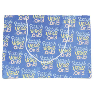 Positive Vibes Only Large Gift Bag