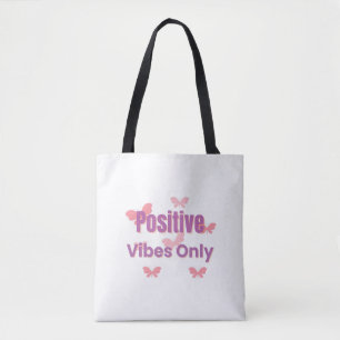  Positive Vibes Only   Minimal Motivational Quote  Tote Bag