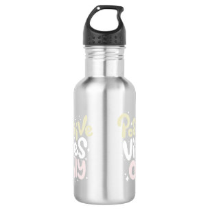 Positive vibes only positivity trendy 532 ml water bottle