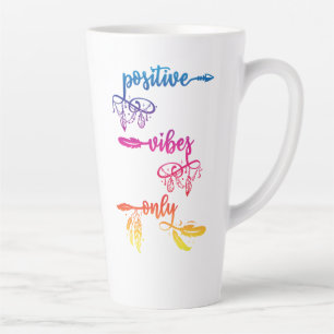 Positive Vibes Only, Rainbow Ombre Boho Latte Mug
