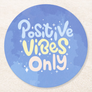 Positive Vibes Only Round Paper Coaster