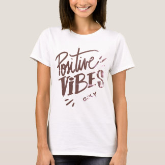 Positive Vibes only T-Shirt