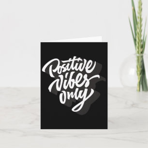 Positive Vibes Only T-shirt, Good Vibes Short Slee Card