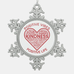 Positive Vibes Positive Life Snowflake Pewter Christmas Ornament