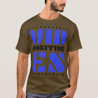 Positive Vibes T-Shirt