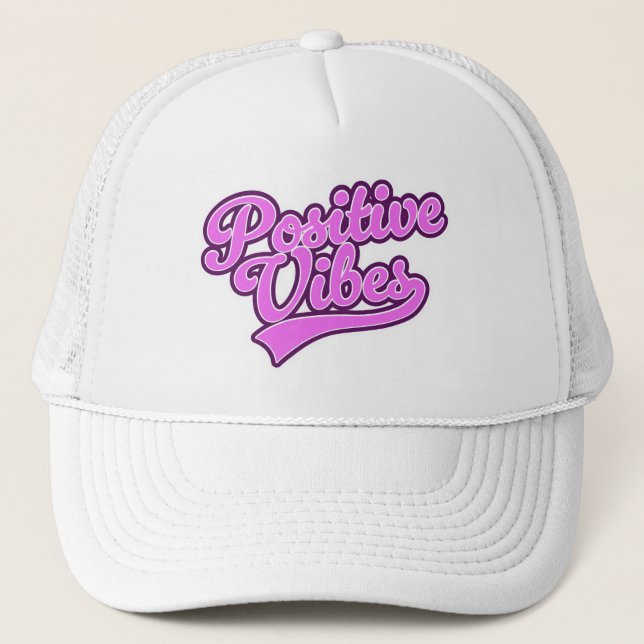 Positive Vibes Trucker Hat (Front)