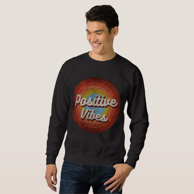 positive vibes vintage style sweatshirt (Front Full)