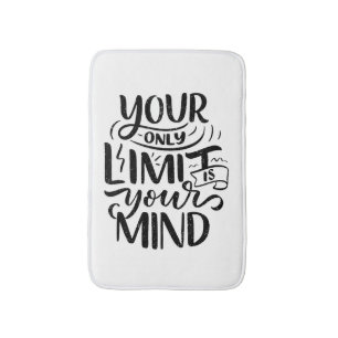 Positive Vibes - Your Only Limit is Your Mind Bath Mat
