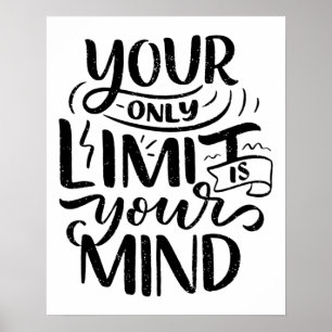 Positive Vibes - Your Only Limit is Your Mind Poster