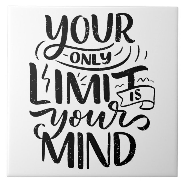 Positive Vibes - Your Only Limit is Your Mind Tile (Front)