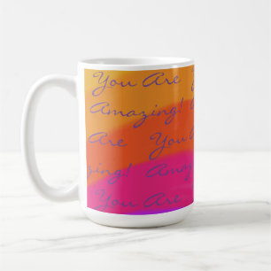 Positive You Are Amazing Colorful Coffee Mug