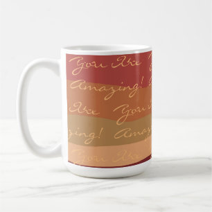 Positive You Are Amazing Colourful Coffee Mug