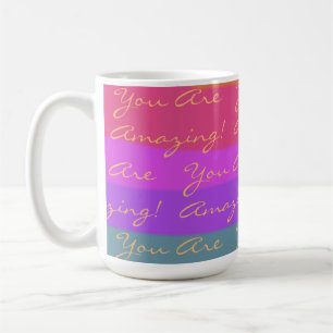 Positive You Are Amazing Colourful  Coffee Mug
