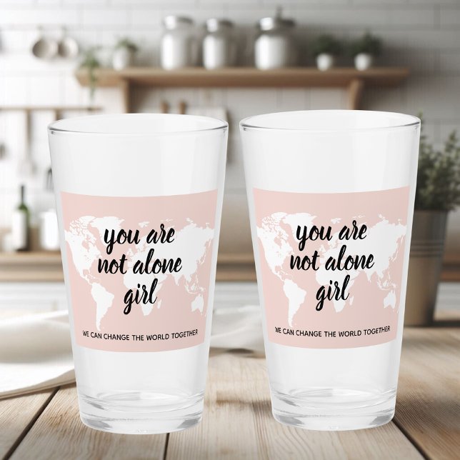 Positive You Are Not Alone Girl Motivation Quote Glass (Creator Uploaded)