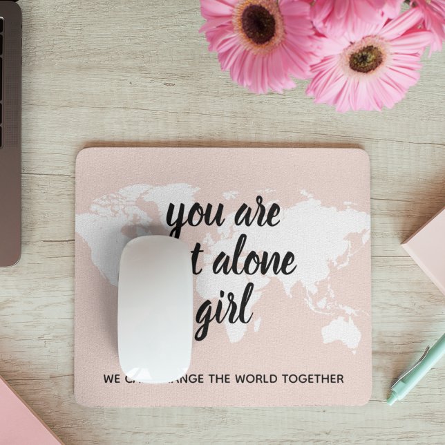 Positive You Are Not Alone Girl Motivation Quote Mouse Pad (Creator Uploaded)