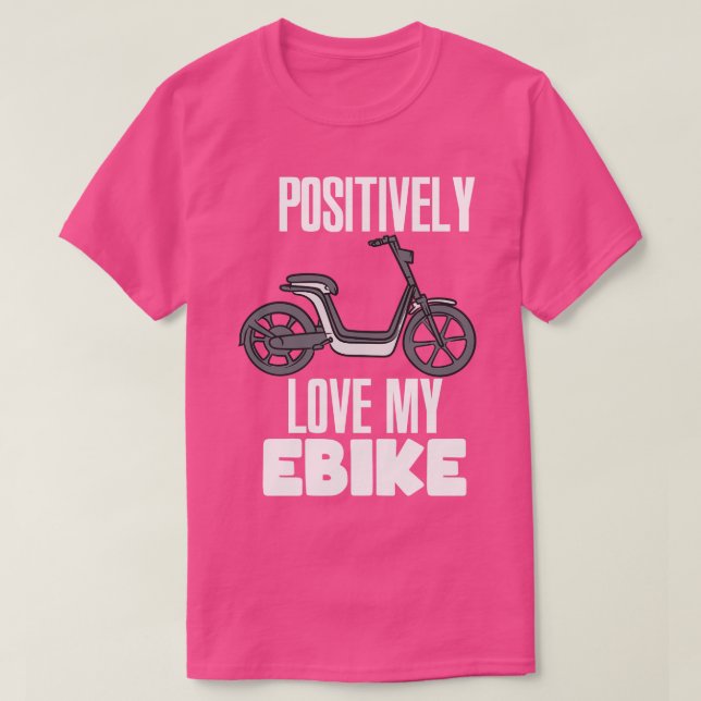 Positively Love My eBike T-Shirt (Design Front)