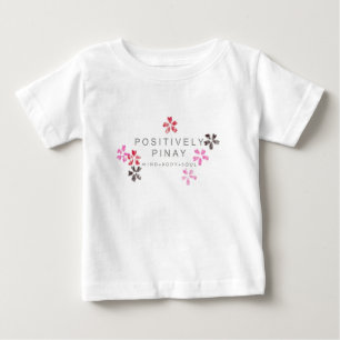 Positively Pinay - Customised Baby T-Shirt