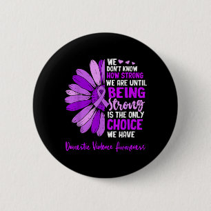 Positivity Domestic Violence Awareness Ribbon 6 Cm Round Badge