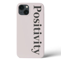 Positivity iphone case