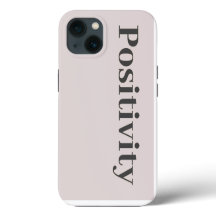 Positivity iphone case